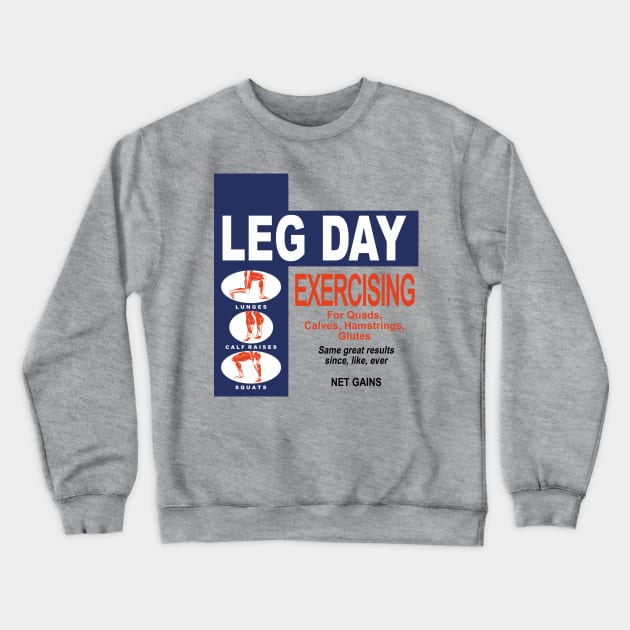 Leg Day (Minus) Crewneck Sweatshirt by HeroInstitute